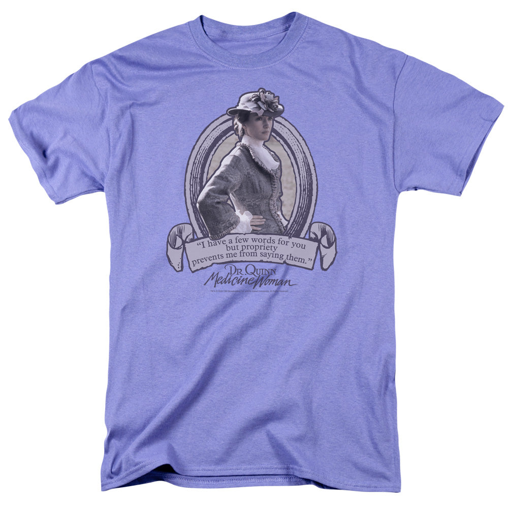 Dr. Quinn Shirt Medicine Woman - Dr.Quinn Quote - Adult Unisex Short Sleeve T-Shirt - Officially Licensed