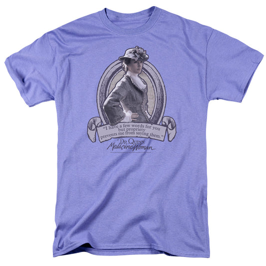Dr. Quinn Shirt Medicine Woman - Dr.Quinn Quote - Adult Unisex Short Sleeve T-Shirt - Officially Licensed