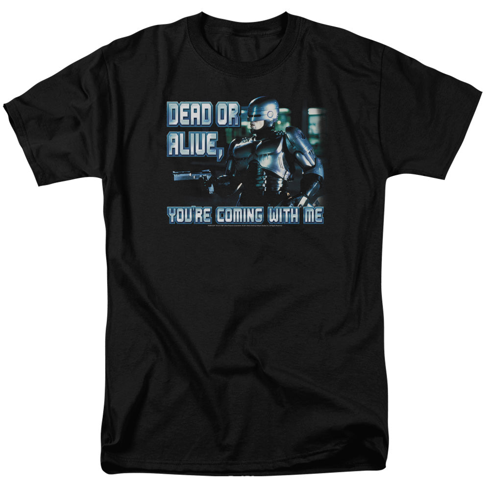 Robocop™ Movie Shirt - Officially Licensed - Adult Unisex Short Sleeve T-Shirt - Dead Or Alive