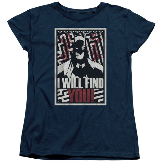 Batman - I Will Fnd You Short Sleeve Women's Tee - Forces Of Mankind