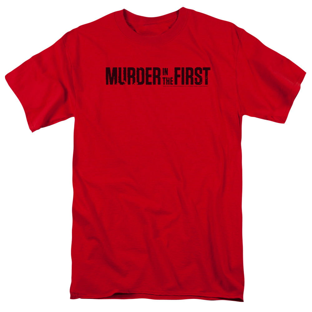 Murder In The First Shirt - Logo - Unisex Adult Short Sleeve T-Shirt