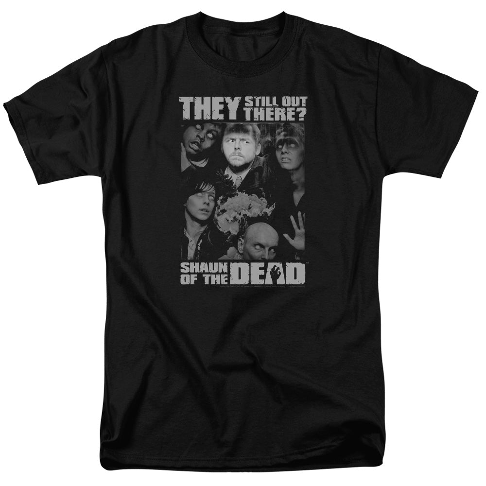 Shaun Of The Dead™ Shirt - Still Out There - Officially Licensed - Adult Unisex Short Sleeve T-Shirt